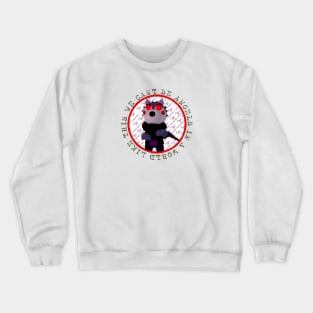 We Can’t Be Angels… - Willow Wolf (Roblox Piggy) Crewneck Sweatshirt